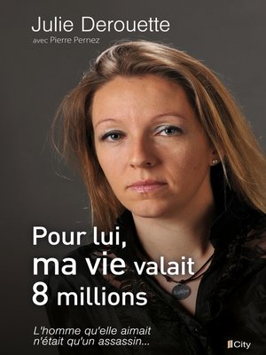 cover image of Pour lui, ma vie valait 8 millions